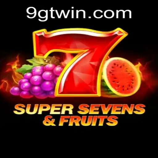 Descubra o Empolgante Mundo de 7SuperSevensFruits: O Jogo que Completa a Experiência GTwin