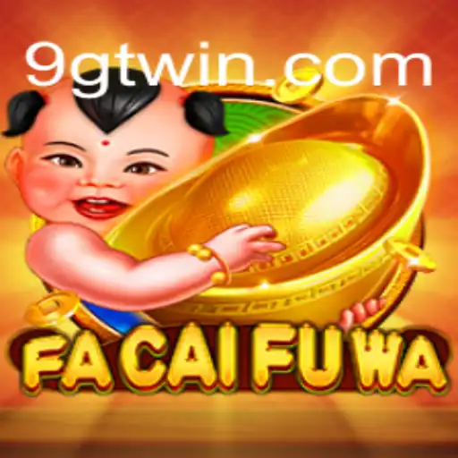 FaCaiFuWa: A Experiência de Jogo Revolucionária com GTwin